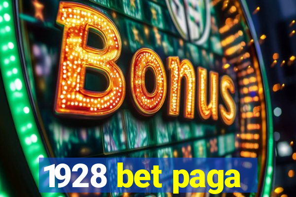 1928 bet paga